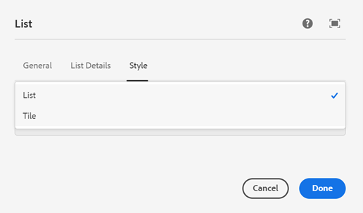 List authoring dialog- Style tab, with List and Tile options. Options described on page.